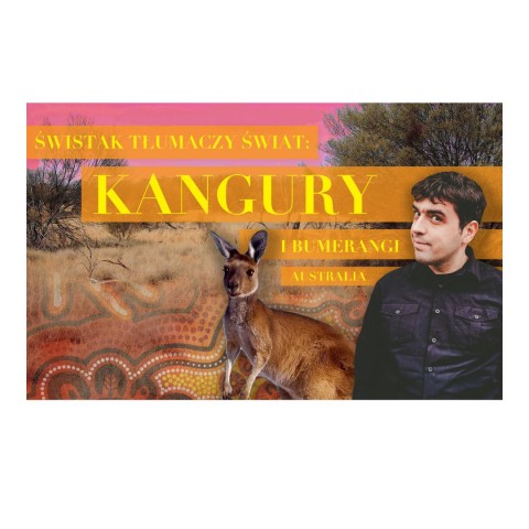 świstak tłumaczy świat: Kangury i Bumerangi Australia. Zdjęcie mężczyzny i kangura.