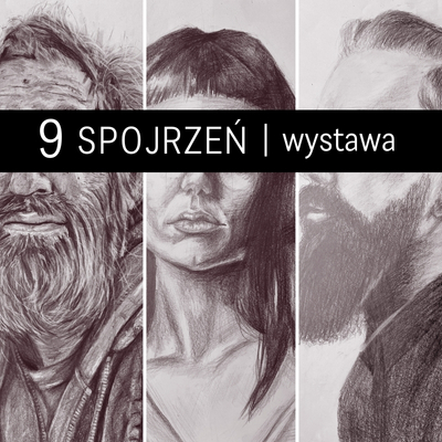 trzy pionowe fragmenty rysunków twarzy, na wysokości oczu napis na czarnym tle: 9 spojrzeń wystawa