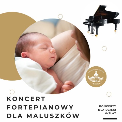 koncert fortepianowy dla maluszków, w centralnej części niemowlak trzymany przez kobietę powyżej fortepian, w prawym dolnym rogu koncert dla dzieci 0-3 lat 