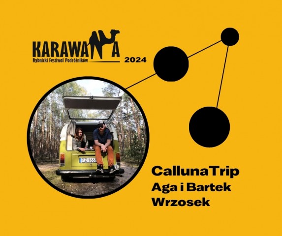 na żółtym tle, czarne linie i koła, w dużym kole zdjęcie pary wyglądającej z samochodu, CallunaTrip Aga i Bartek Wrzosek