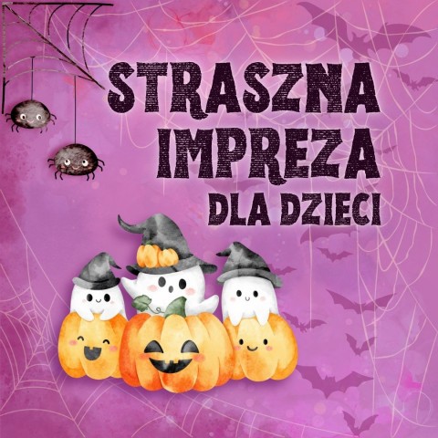 straszna impreza dla dzieci, z uśmiechniętych dyń wyskakują 3 duszki, z góry zwisają 2 uśmiechnięte pająki