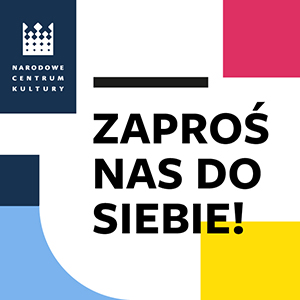 Banner Narodowego Centrum Kultury, na środku napis ,,Zaproś nas do siebie!" na tle kolorowych prostokątów