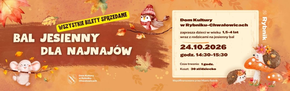 wszytstkie bilety sprzedane, bal jesienny dla najnajów, 24.10.2026 grafika w odcieniach jesienni, muchomorki, jeże, ptaszki i myszki.