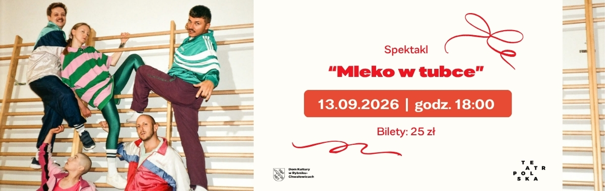 spektakl mleko w tubce 13.09.2026 o 18:00 bilety 25 zł, po lewej zdjęcie osób na drabinkach szkolnych