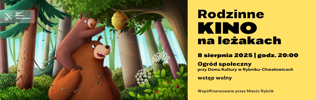 po lewej grafika przedstawiająca dwa misie, które próbują dosięgnąć ula, rodzinne kino na leżakach 8 sierpnia 2025 godz. 10:00 przy DK wstęp wolny