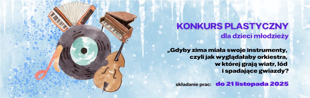 Niebieskie tło, z lewej strony banera instrumenty muzyczne a po prawej tytuł konkursu plastycznego.