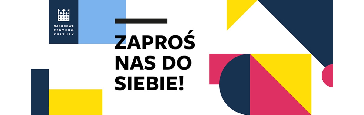 Banner Narodowego Centrum Kultury, na środku napis ,,Zaproś nas do siebie!"