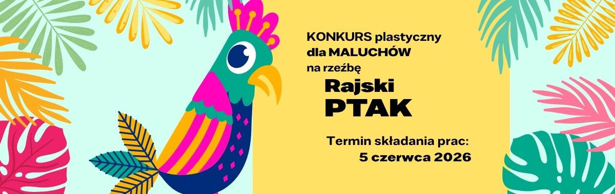 Na niebieskim tle po lewej stronie kolorowy ptak, na żółtym tle informacja o konkursie.