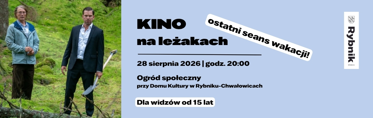 po prawej zdjęcie dwóch mężczyzn, prawdopodobnie w lesie, jeden z nich trzyma łopatę po prawej informacje na niebieskim tle kino na leżakach, ostatni seans wakacji 28.08.2026 
