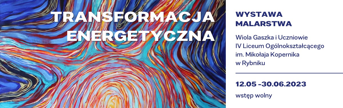 Banner informujący o wystawie Transformacja Energetyczna